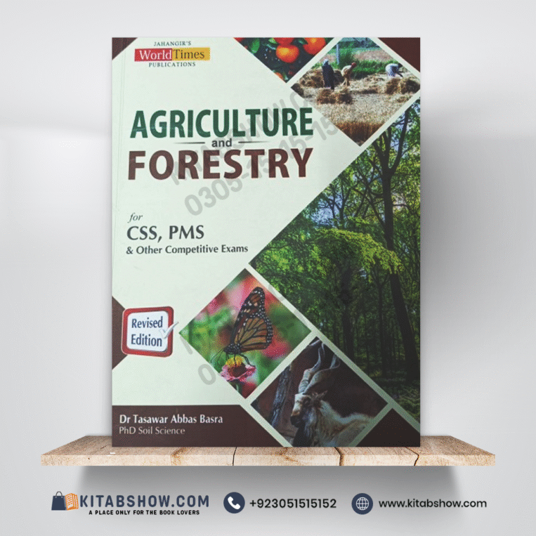 Agriculture and Forestry by Dr. Tasawar Abbas Basra Jahangir’s World Times JWT