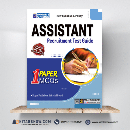 Assistant & One (1) Paper MCQ's Recruitment Test Guide (General Guide for Thousands of Job)
