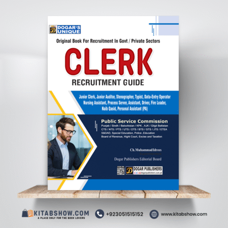 Clerk Recruitment Test Guide by Ch M Idrees Dogar Publishers