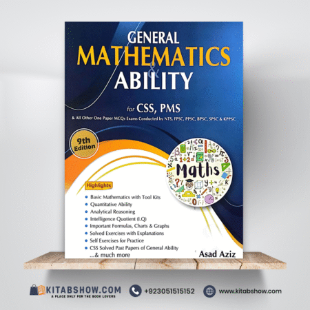 General Mathematics & Ability GMA for CSS by Asad Aziz Jahangir's World Times JWT