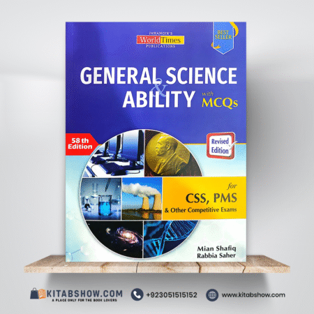 General Science & Ability GSA by Mian Shafiq with MCQs Jahangir's World Times JWT 58th Edition 2025