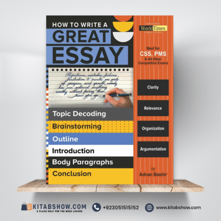 How to Write a Great Essay by Adnan Bashir Jahangir's World Times JWT