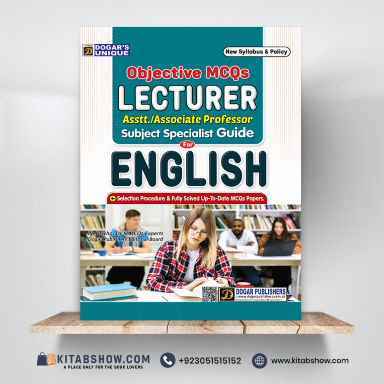 Lecturer Asstt./Associate Professor Subject Specialist Guide For English by Dogar Publishers