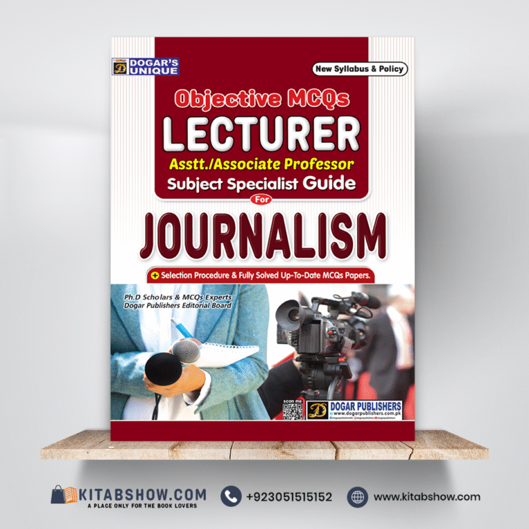 Lecturer Asstt./Associate Professor Subject Specialist Guide For Journalism by Dogar Publishers