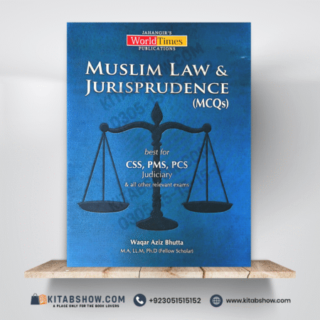 Muslim Law & Jurisprudence MCQs by Waqar Aziz Bhutta Jahangir's World Times JWT