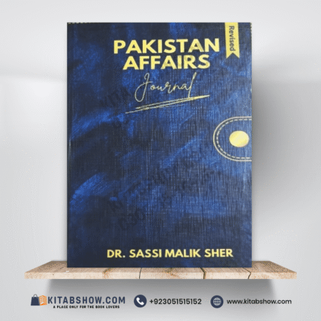 Pakistan Affairs Journal by Dr. Sassi Malik Sher