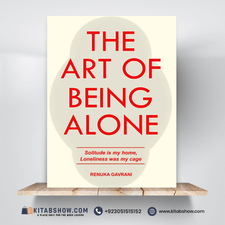 The Art of Being Alone by Renuka Gavrani