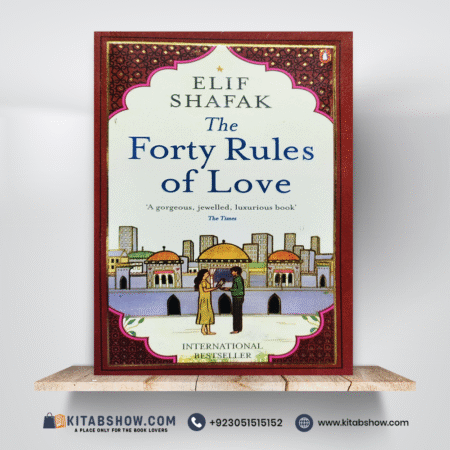 The Forty Rules of Love by Elif Shafak