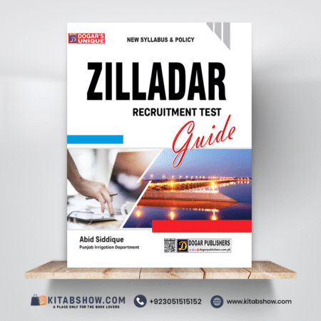 Zilladar Recruitment Test Guide by Abid Siddique Dogar Publishers
