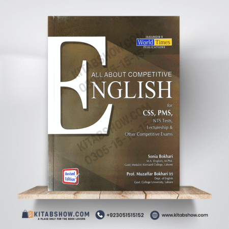 All About Competitive English for CSS & PMS by Sonia Bokhari & Prof. (R) Muzaffar Bokhari Jahangirs World Times JWT