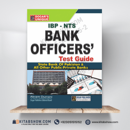 IBP-NTS Bank Officers Recruitment Test Guide by Akram Durrani Dogar Publishers