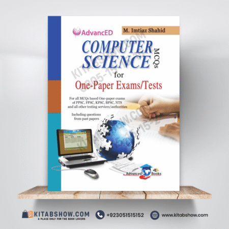 Computer Science for One Paper Exams/Tests by M. Imtiaz Shahid Advanced Publishers