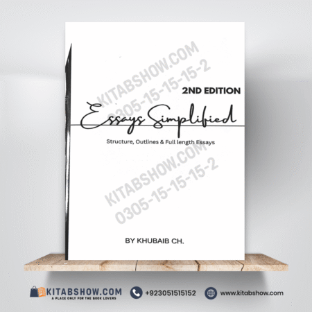 Essays Simplified 2nd Edition by Khubaib Chaudhary Shaharyar Publishers