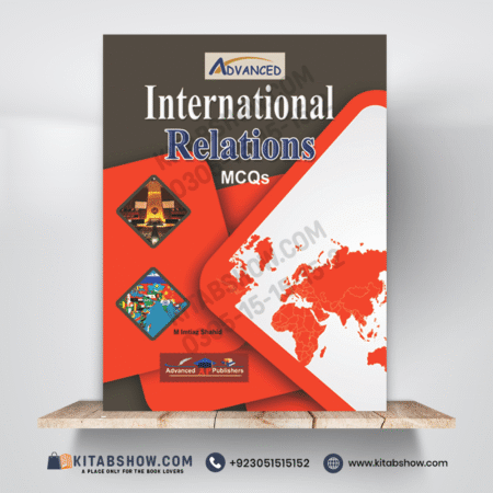 International Relation Mcqs by M. Imtiaz Shahid Advanced Publishers