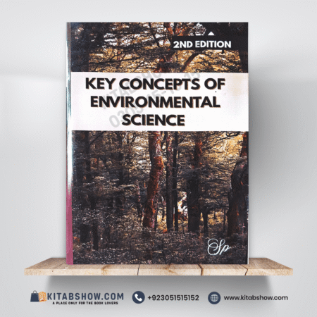 Key Concepts of Environmental Sciences 2nd Edition by Shaharyar Publishers