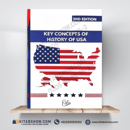 Key Concepts of History of USA 2nd Edition by Shaharyar Publishers
