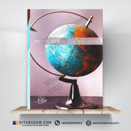 Key Concepts of Politics by Shaharyar Publishers