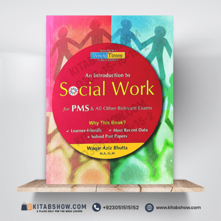 An Introduction to Social Work for PMS by Waqar Aziz Bhutta Jahangirs World Times JWT