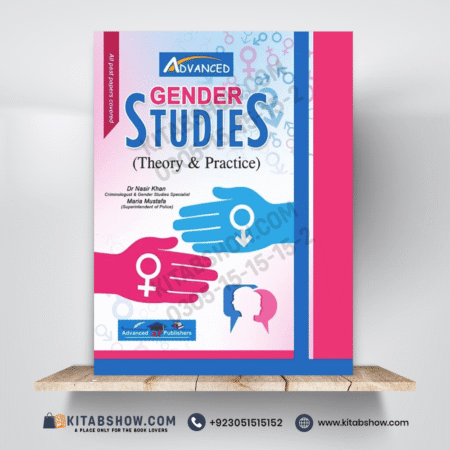 Gender Studies (Theory & Practice) by Dr. Nasir Khan Advanced Publishers